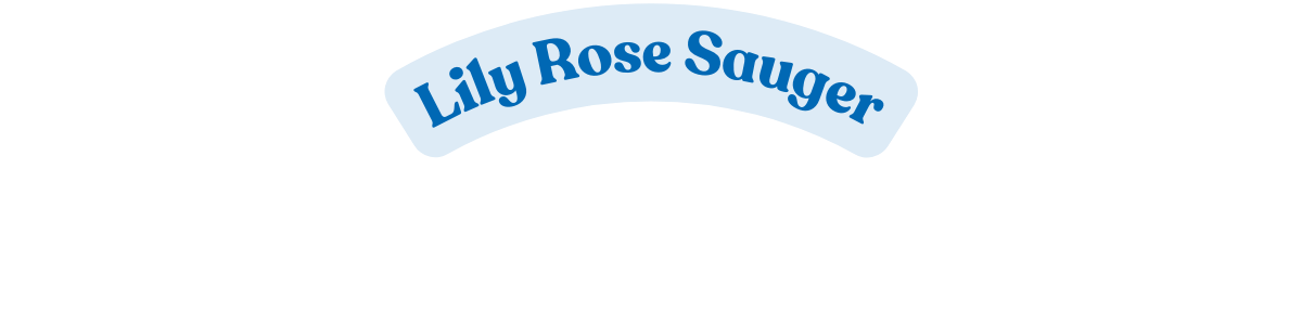 Lily Rose Sauger